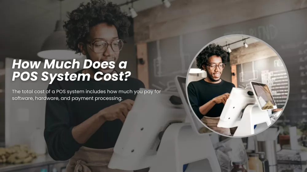 How Much Does a POS System Cost?